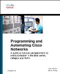 Programming & Automating Cisco Networks A Guide to Network Programmability & Automation in the Data Center Campus & WAN