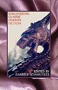 Discovering Classic Fantasy Fiction: Essays on the Antecedents of Fantastic Literature