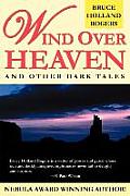 Wind Over Heaven: And Other Dark Tales