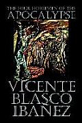 The Four Horsemen of the Apocalypse by Vicente Blasco Ib??ez, Fiction, Literary