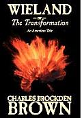 Wieland Or the Transformation an American Tale by Charles Brockden Brown Fiction Horror