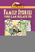 Family Stories You Can Relate To
