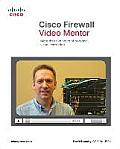 Cisco Firewall Video Mentor More Than Five Hours of Personal Visual Instruction With Paperback Book