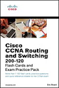Cisco CCNA Routing & Switching 200 120 Flash Cards & Exam Practice Pack