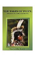 The Tales of Tuffy: Adventures of a Native American Boy