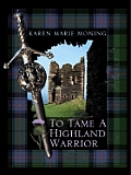 To Tame a Highland Warrior (Large Print)