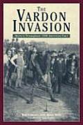 The Vardon Invasion: Harry's Triumphant 1900 American Tour