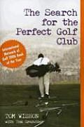 Search For The Perfect Golf Club
