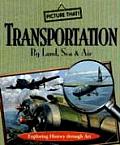 Transportation by Land Sea & Air Exploring History Through Art