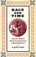 Race and Time: American Women's Poetics from Antislavery to Racial Modernity