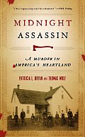 Midnight Assassin A Murder in Americas Heartland