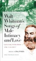 Walt Whitmans Songs of Male Intimacy & Love Live Oak with Moss & Calamus