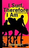 I Surf, Therefore I Am: A Philosophy of Surfing