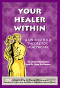 Your healer within a unified field theory for healthcare