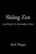 Skiing Zen: Searching for the Spirituality of Sport