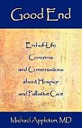 Good End: End-Of-Life Concerns and Conversations about Hospice and Palliative Care