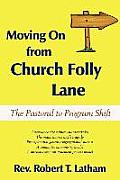 Moving on from Church Folly Lane: The Pastoral to Program Shift
