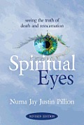 Spiritual Eyes Seeing the Truth of Reincarnation