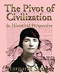 The Pivot of Civilization in Historical Perspective: The Birth Control Classic