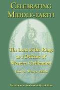 Celebrating Middle-earth: The Lord of the Rings as a Defense of Western Civilization