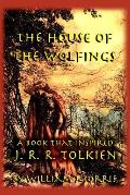 House of the Wolfings A Book That Inspired J R R Tolkien