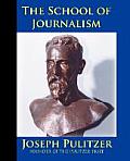 The School of Journalism in Columbia University: The Book that Transformed Journalism from a Trade into a Profession