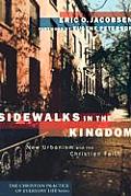 Sidewalks in the Kingdom New Urbanism & the Christian Faith