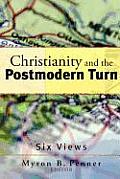 Christianity & the Postmodern Turn Six Views