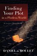 Finding Your Plot In A Plotless World