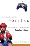 Ambassador Families Equipping Your Kids