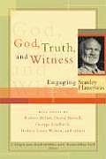God Truth & Witness Essays In Conversati