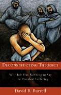 Deconstructing Theodicy: Why Job Has Nothing to Say to the Puzzle of Suffering