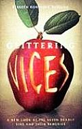 Glittering Vices A New Look at the Seven Deadly Sins & Their Remedies