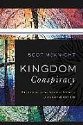 Kingdom Conspiracy Returning To The Radical Mission Of The Local Church