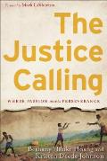 Justice Calling Where Passion Meets Perseverance