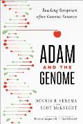 Adam & the Genome Reading Scripture after Genetic Science