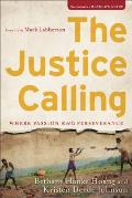 Justice Calling Where Passion Meets Perseverance