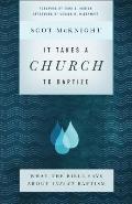 It Takes a Church to Baptize: What the Bible Says about Infant Baptism