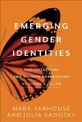 Emerging Gender Identities Understanding the Diverse Experiences of Todays Youth