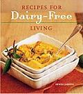Recipes For Dairy Free Living