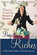 Bags to Riches Success Secrets for Women in Business