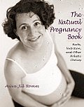 Natural Pregnancy Book Herbs Nutrition & Other Holistic Choices