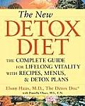 New Detox Diet The Complete Guide for Lifelong Vitality with Recipes Menus & Detox Plans