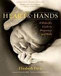 Heart & Hands A Midwifes Guide to Pregnancy & Birth