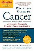 Alternative Medicine Magazines Definitive Guide to Cancer An Integrated Approach to Prevention Treatment & Healing
