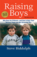 Raising Boys Why Boys Are Different & How to Help Them Become Happy & Well Balanced Men