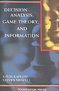 Kaplow and Shavell's Decision Analysis, Game Theory, and Information