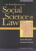 Monahan and Walker's an Introduction to Social Science in Law