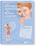 Illustrated Adventure In Human Anatomy