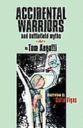 Accidental Warriors & Battlefield Myths